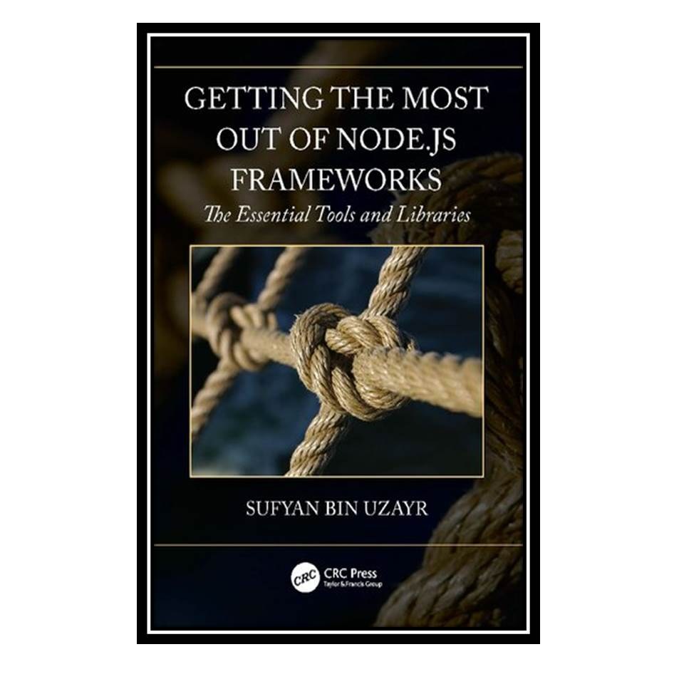 کتاب Getting the Most out of Node.js Frameworks