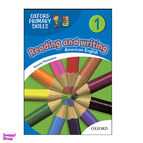 کتاب American Oxford Primary Skills Reading & Writing 1 اثر Tamzin Thompson انتشارات OXFORD
