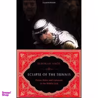 کتاب Eclipse of the Sunnis اثر Deborah Amos انتشارات PublicAffairs