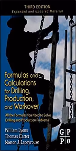 󾕇 دانلود کتاب Formulas And Calculations For Drilling, Production, And Workover. All The Formulas You Need To Solve Drilling And Production Problems, 2012 - دانلود کتاب های دانشگاهی