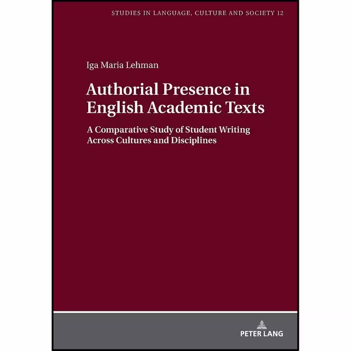 کتاب زبان اصلی Authorial Presence in English Academic Texts اثر Iga Lehman