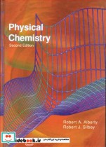 قیمت و خرید کتاب PHYSICAL CHEMISTRY اثر ALBERTY و SILBEY | ایده بوک