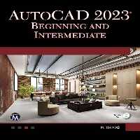 کتاب AutoCAD 2023 Beginning and Intermediate