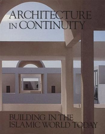  دانلود کتاب Architecture in Continuity Building in the Islamic World Today - دانلود کتاب های دانشگاهی