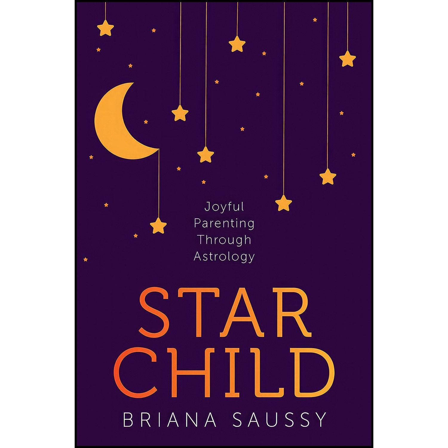 کتاب زبان اصلی Star Child اثر Briana Henderson Saussy