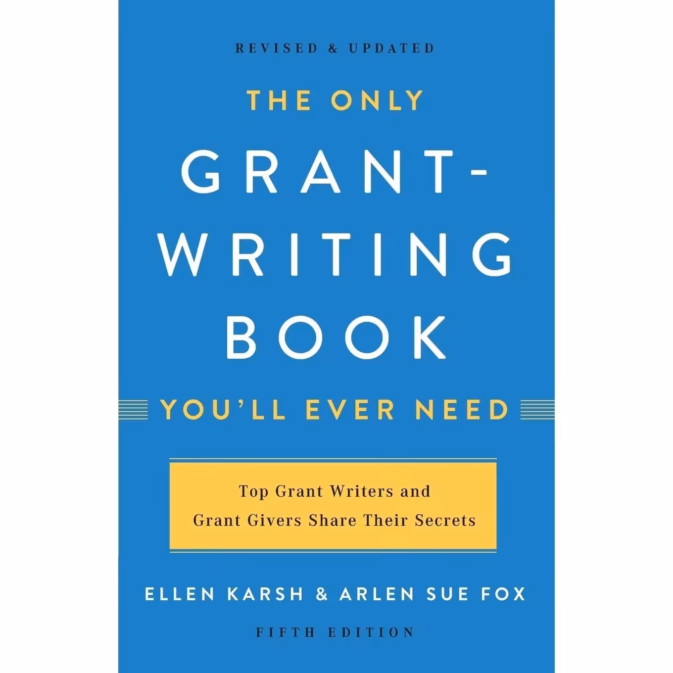 کتاب زبان اصلی The Only GrantWriting Book Youll Ever Need اثر Ellen Karsh