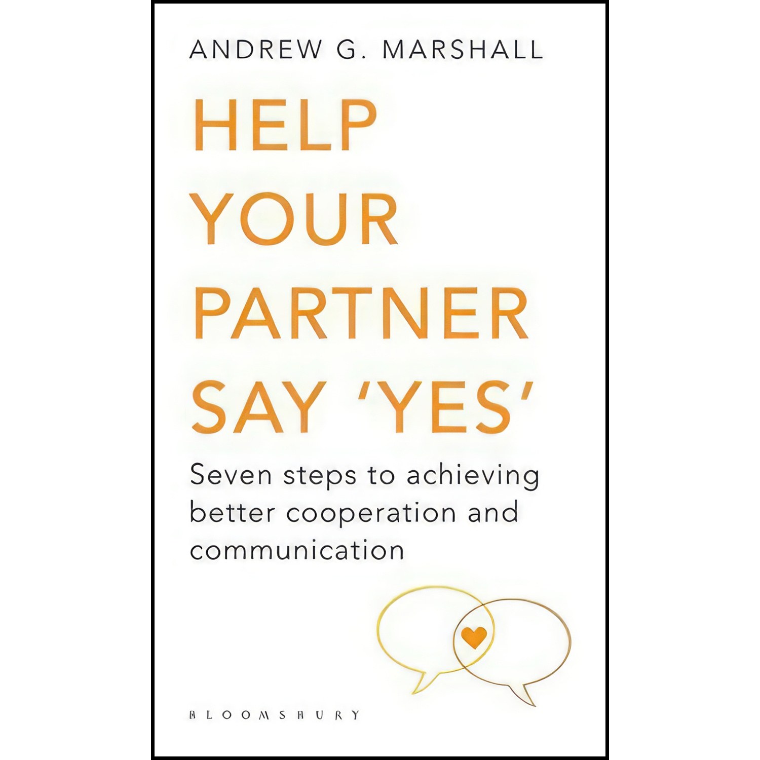 کتاب زبان اصلی Help Your Partner Say Yes اثر Andrew G Marshall