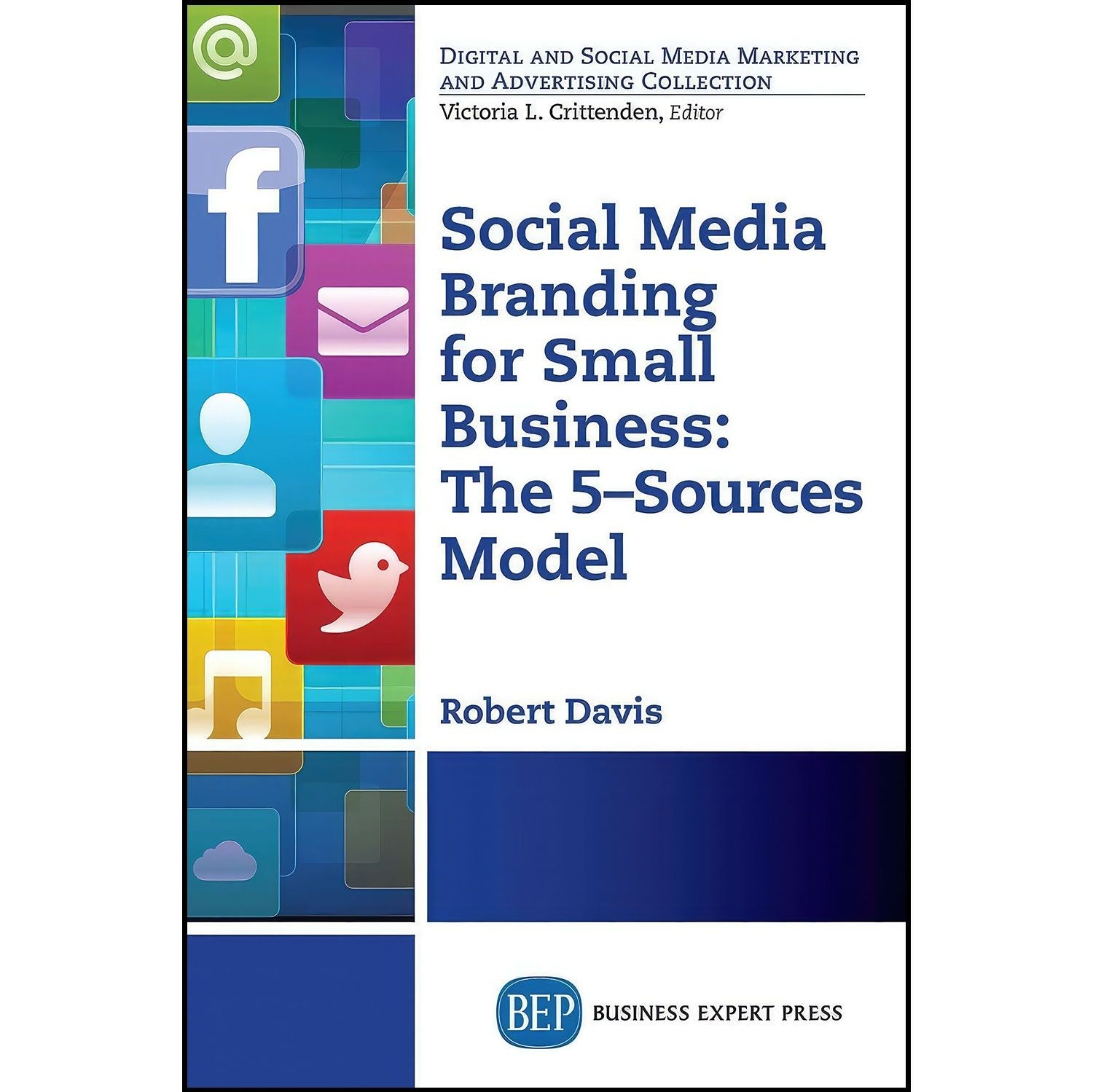 کتاب زبان اصلی Social Media Branding For Small Businesses اثر Robert Davis