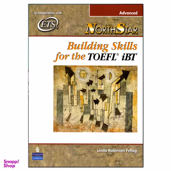 کتاب NorthStar: Building Skills for the TOEFL iBT Advanced اثر Helen S. Solorzano انتشارات هدف نوین