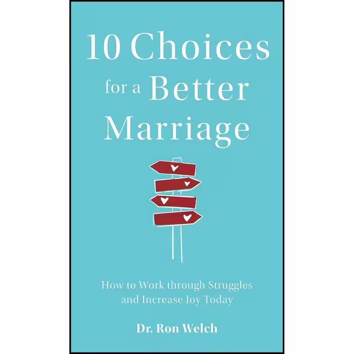 کتاب زبان اصلی  Choices for a Better Marriage اثر Dr Ron Welch