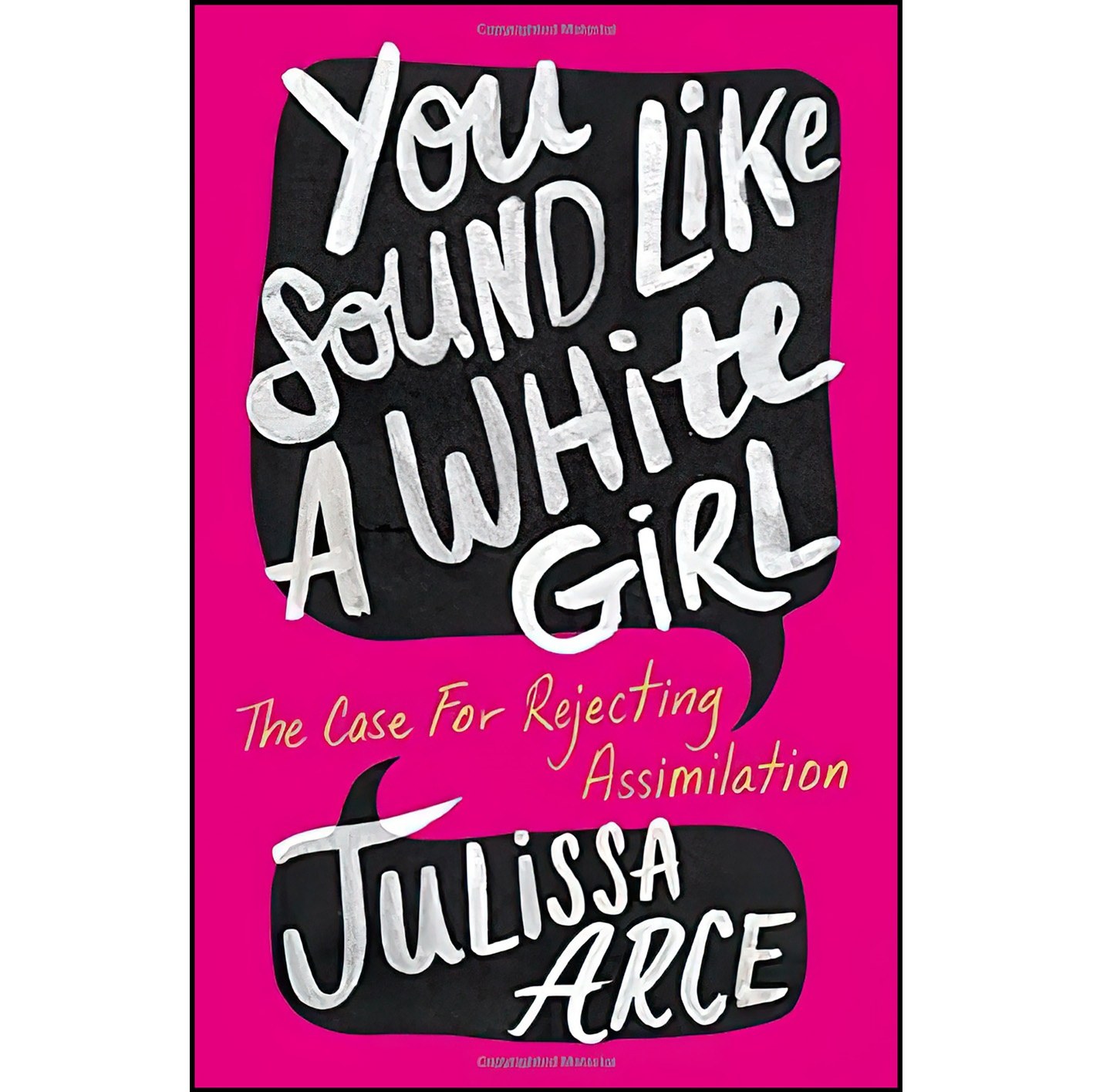 کتاب زبان اصلی You Sound Like a White Girl اثر Julissa Arce