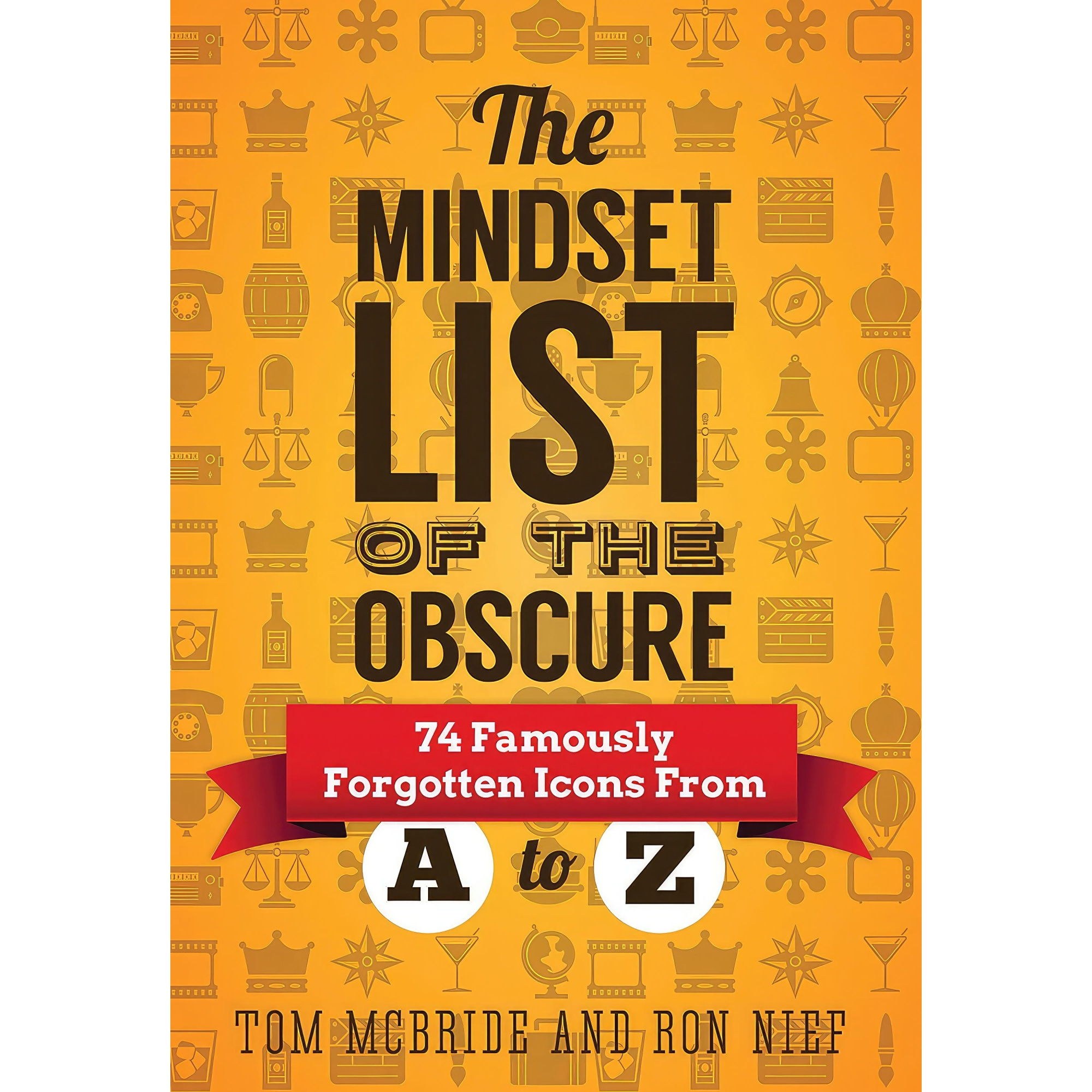 کتاب زبان اصلی The Mindset List of the Obscure اثر Tom McBrideRon Nief