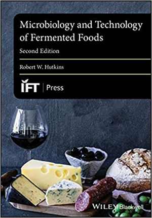 [PDF] دانلود کتاب Microbiology And Technology Of Fermented Foods, 2nd ed, 2019