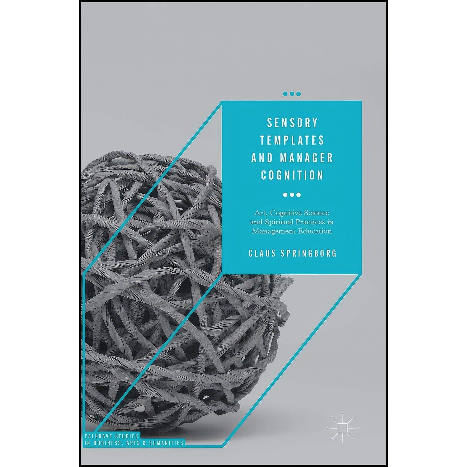 کتاب زبان اصلی Sensory Templates and Manager Cognition اثر Claus Springborg