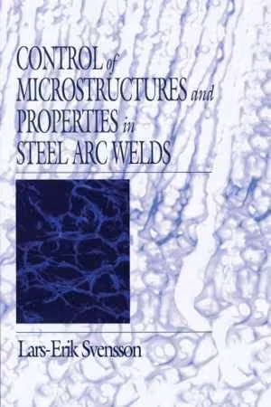 [PDF] دانلود کتاب Control Of Microstructure And Properties In Steel Arc Welds, 2000;1993