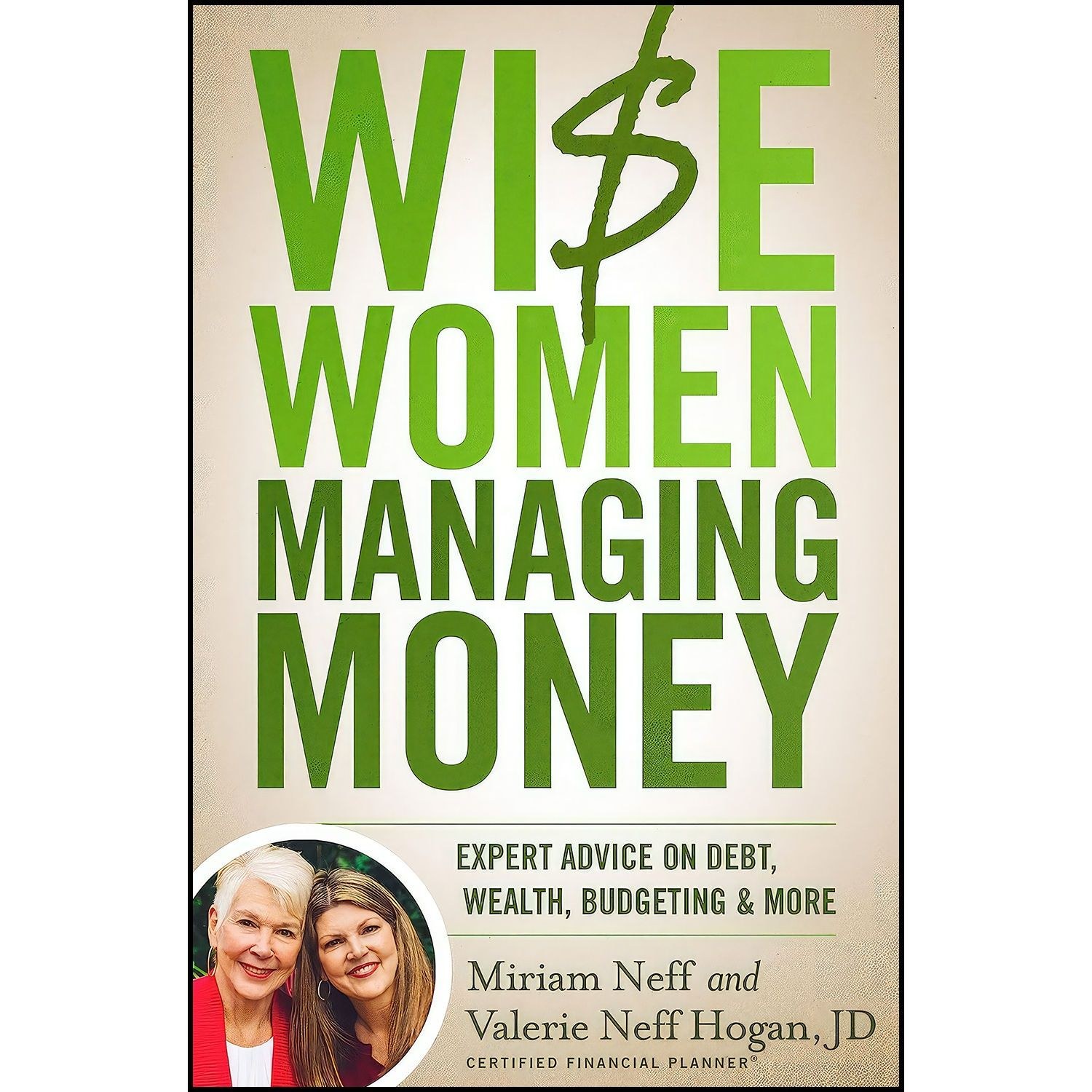 کتاب زبان اصلی Wise Women Managing Money اثر Miriam Neff and Valerie Neff Hogan