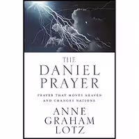 کتاب زبان اصلی The Daniel Prayer اثر Anne Graham Lotz انتشارات Zondervan