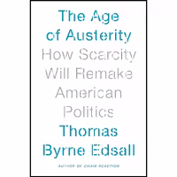 کتاب زبان اصلی The Age of Austerity اثر Thomas Byrne Edsall انتشارات Doubleday