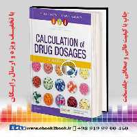 Calculation of Drug Dosages: A Work Text 11th Edition