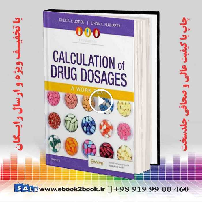 Calculation of Drug Dosages: A Work Text 11th Edition
