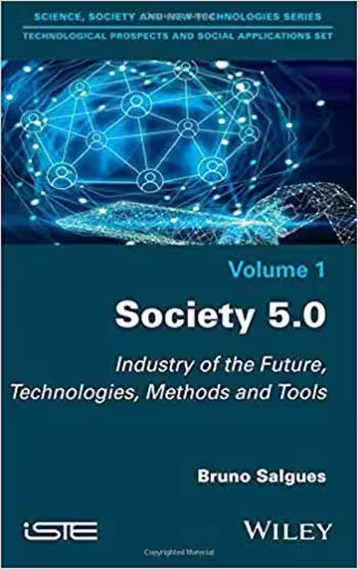 󾕇 دانلود کتاب Society 5.0 - Industry Of The Future, Technologies, Methods And Tools, 2018 - دانلود کتاب های دانشگاهی