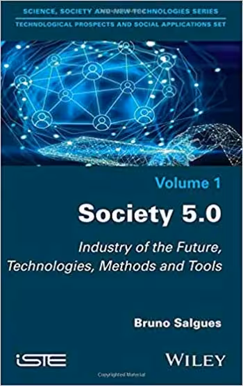 󾕇 دانلود کتاب Society 5.0 - Industry Of The Future, Technologies, Methods And Tools, 2018 - دانلود کتاب های دانشگاهی