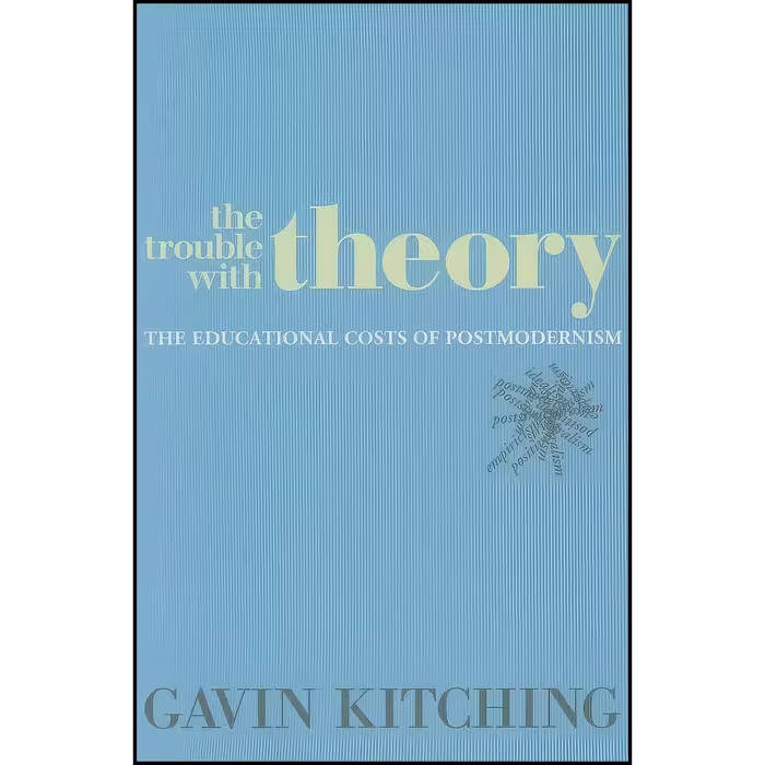 کتاب زبان اصلی The Trouble with Theory اثر G N Kitching