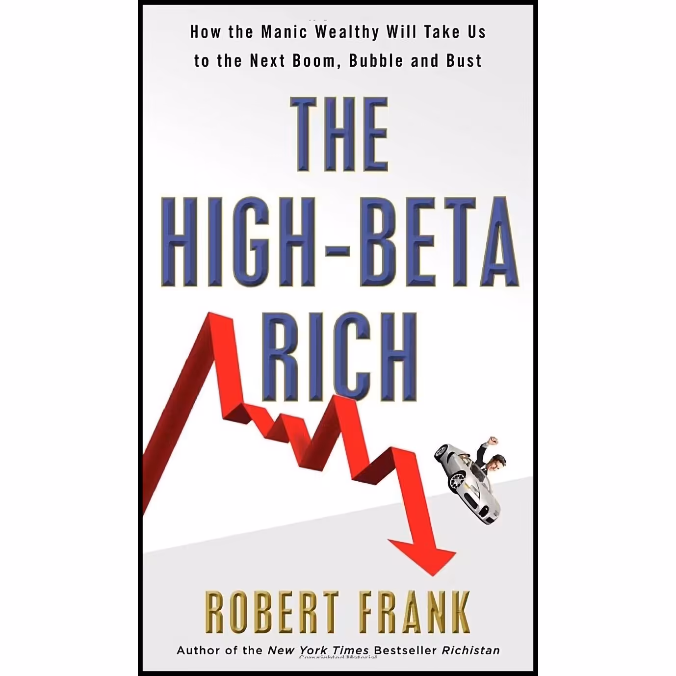 کتاب زبان اصلی The HighBeta Rich اثر Robert Frank انتشارات Crown Business