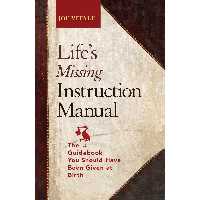 کتاب زبان اصلی Lifes Missing Instruction Manual اثر Joe Vitale انتشارات Wiley