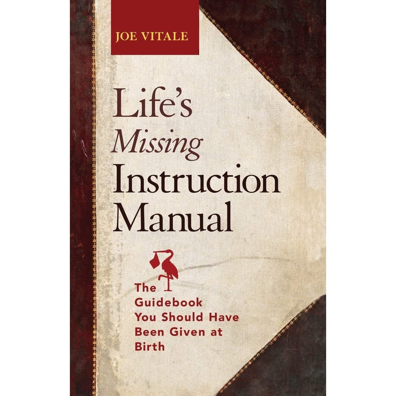کتاب زبان اصلی Lifes Missing Instruction Manual اثر Joe Vitale انتشارات Wiley