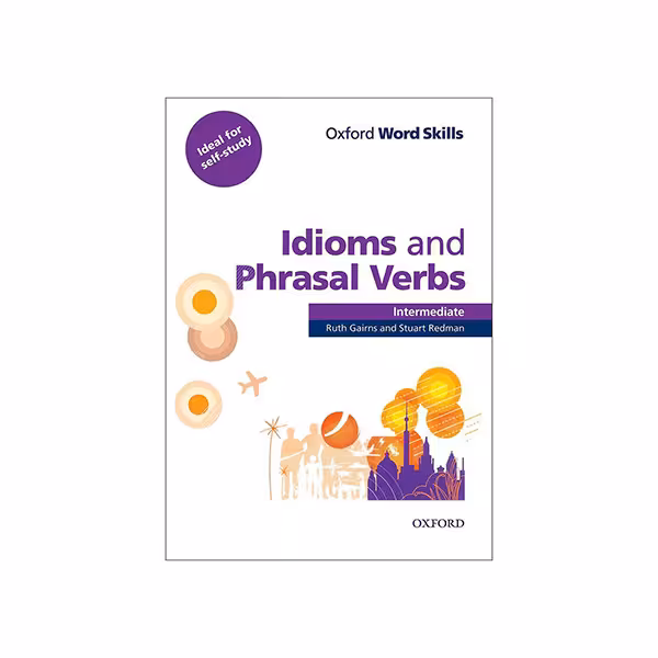 کتاب idioms and Phrasal verbs اثر Ruth Gairns and Stuart Redman انتشارات oxford