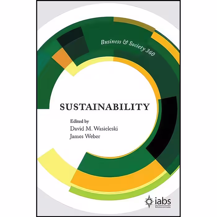 کتاب زبان اصلی Sustainability  اثر David M Wasieleski and James Weber