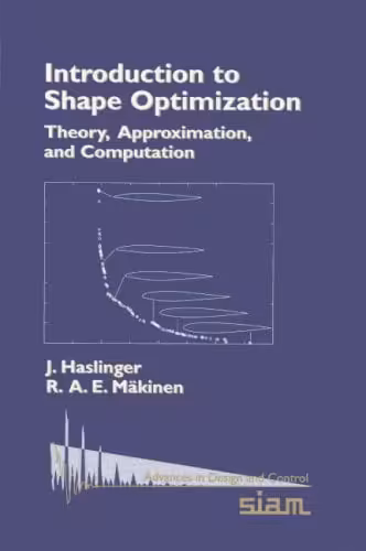 󾕇 دانلود کتاب Introduction To Shape Optimization - Theory, Approximation, And Computation (Advances In Design And Control), 2003 - دانلود کتاب های دانشگاهی