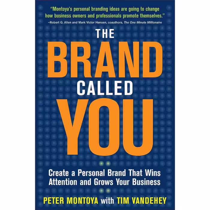 کتاب زبان اصلی The Brand Called You اثر Peter Montoya and Tim Vandehey