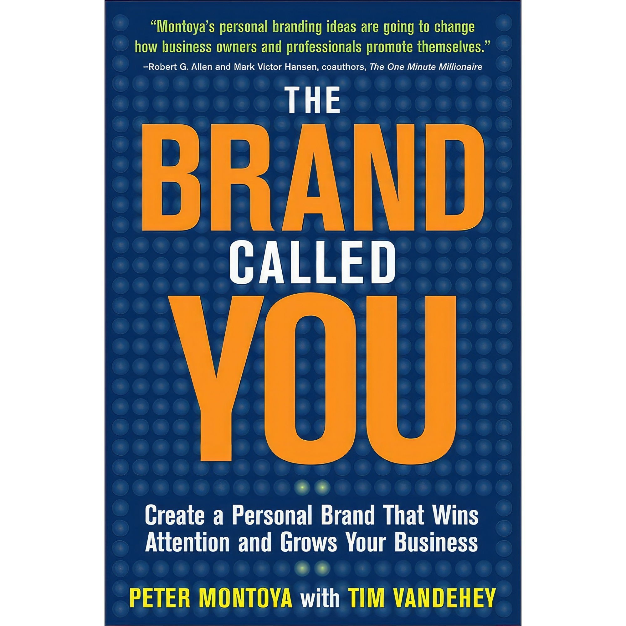 کتاب زبان اصلی The Brand Called You اثر Peter Montoya and Tim Vandehey