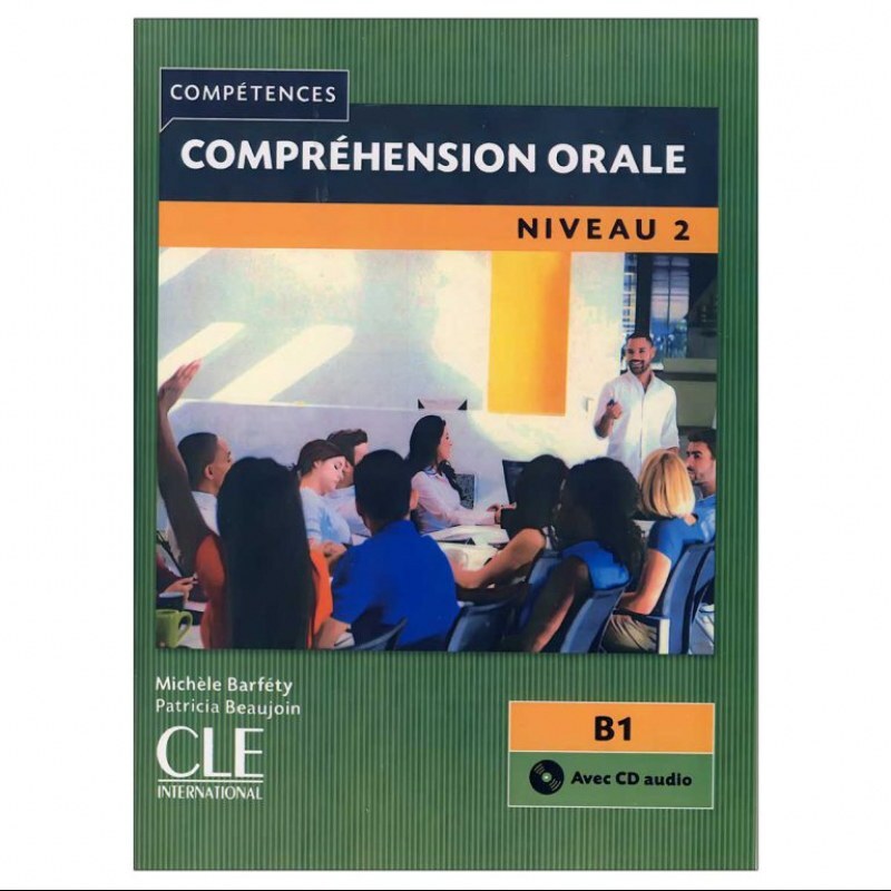 Comprehension Orale Niveau B1 کتاب