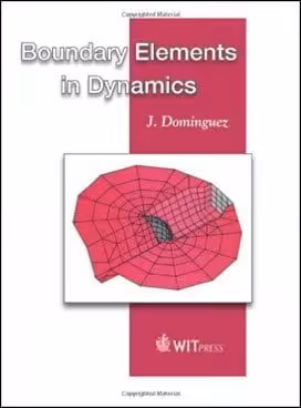 󾕇 Dominguez J., Boundary Elements in Dynamics, 1993 - دانلود کتاب های دانشگاهی