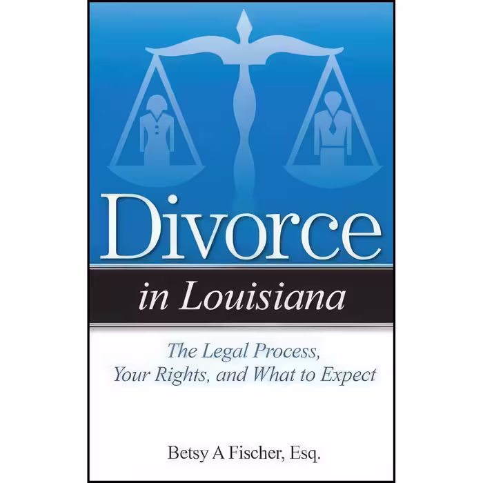 کتاب زبان اصلی Divorce in Louisiana اثر Betsy A Fischer Esq