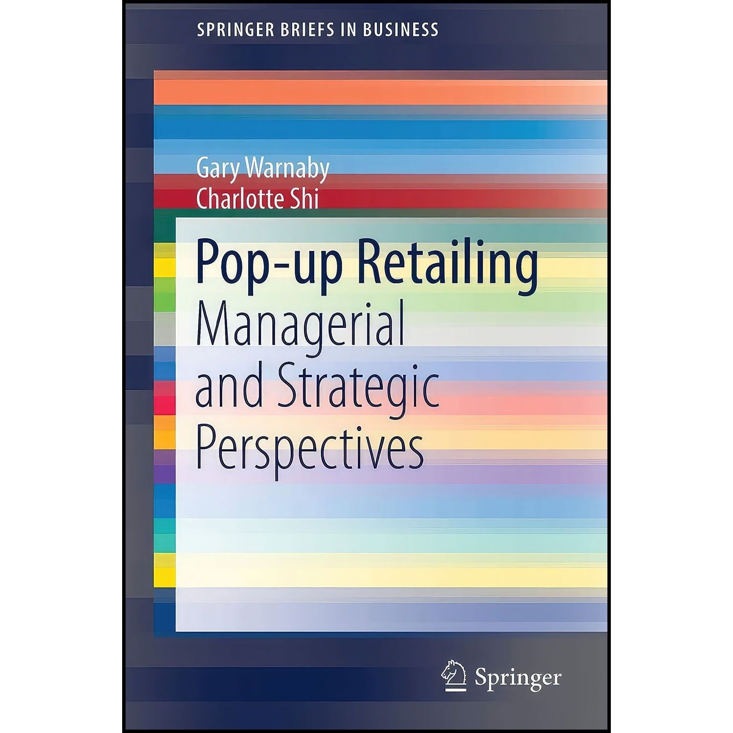 کتاب زبان اصلی Popup Retailing اثر Gary Warnaby and Charlotte Shi