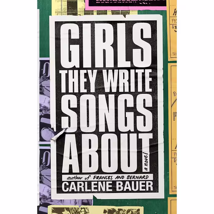 کتاب زبان اصلی Girls They Write Songs About اثر Carlene Bauer