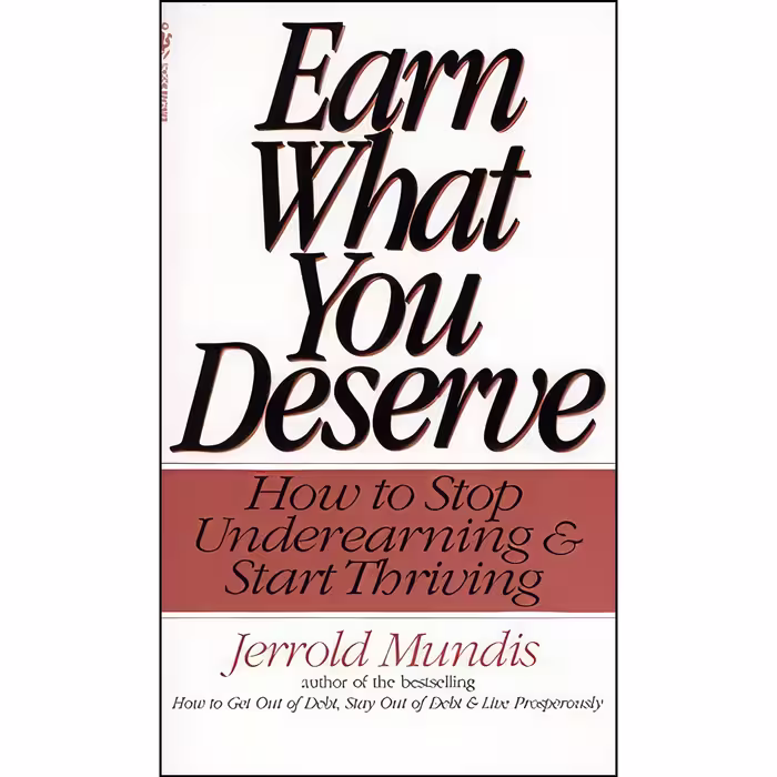 کتاب زبان اصلی Earn What You Deserve اثر Jerrold Mundis انتشارات Bantam
