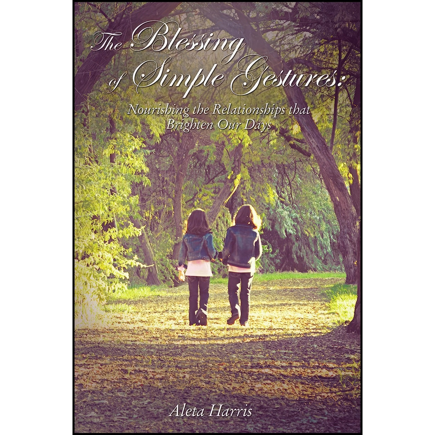 کتاب زبان اصلی The Blessing of Simple Gestures اثر Aleta L Harris