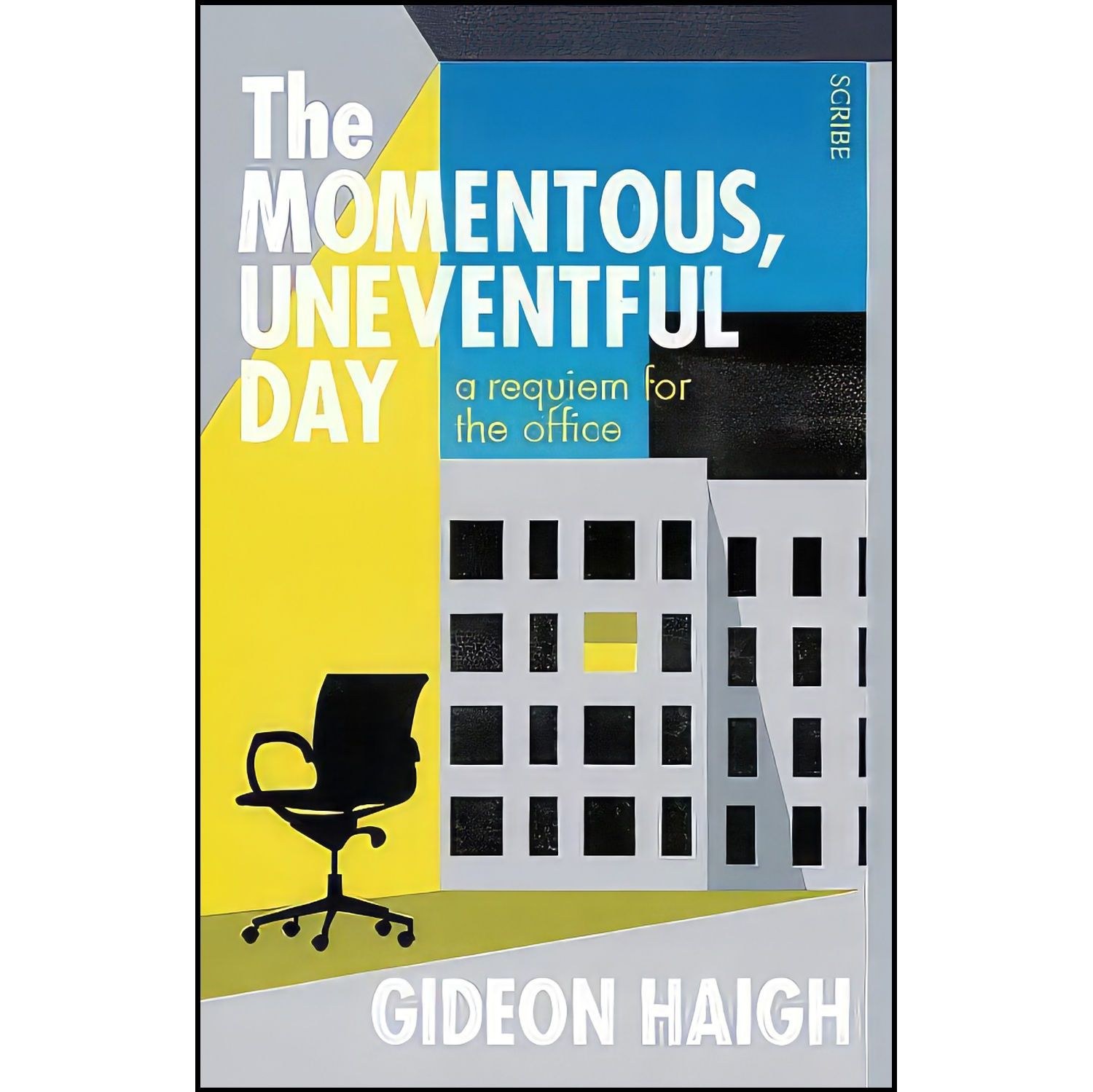 کتاب زبان اصلی The Momentous Uneventful Day اثر Gideon Haigh