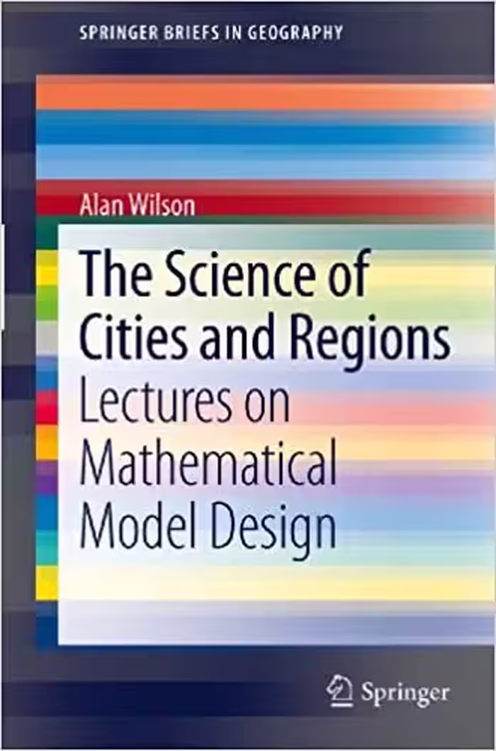 󾕇 دانلود کتاب The Science Of Cities And Regions - Lectures On Mathematical Model Design, 2012 - دانلود کتاب های دانشگاهی