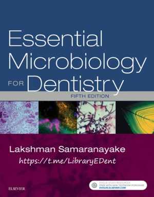 [PDF] دانلود کتاب Essential Microbiology For Dentistry, 5th ed, 2018