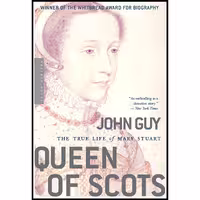 کتاب زبان اصلی Queen Of Scots اثر John Guy انتشارات Mariner Books