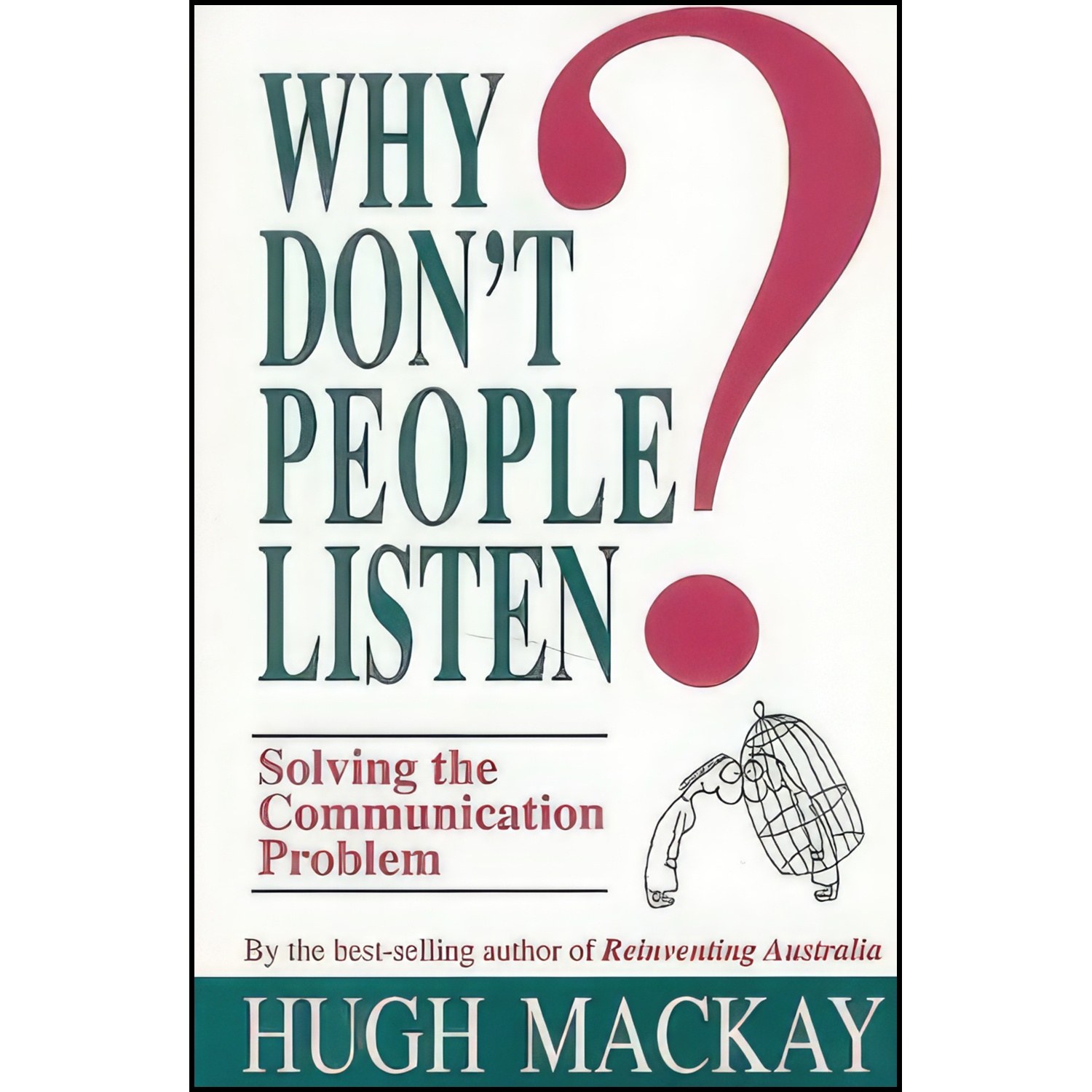 کتاب زبان اصلی Why Dont People Listen Solving the Communication Problem