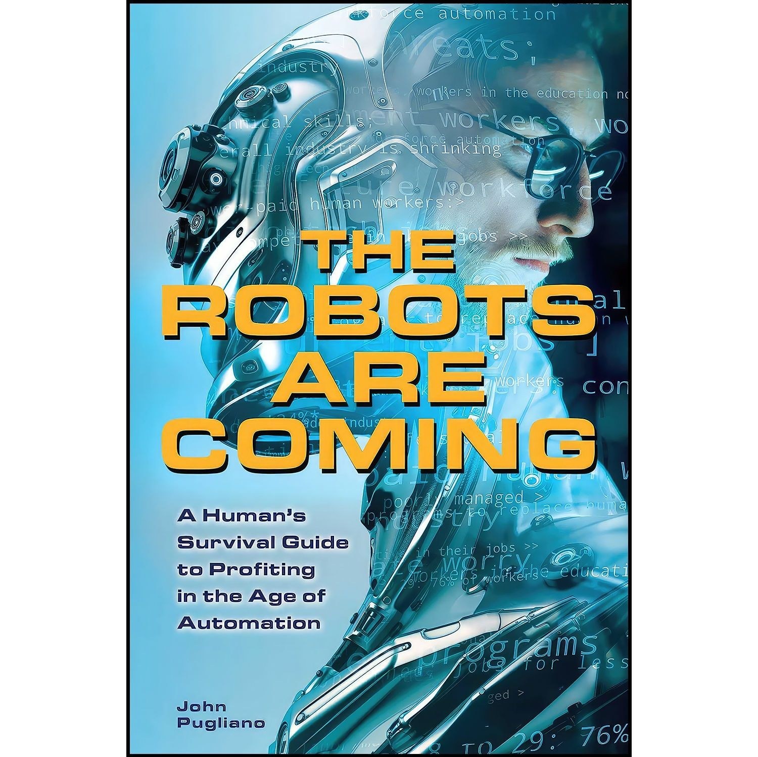 کتاب زبان اصلی The Robots are Coming اثر John Pugliano