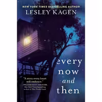 کتاب زبان اصلی Every Now and Then اثر Lesley Kagen انتشارات Alcove Press